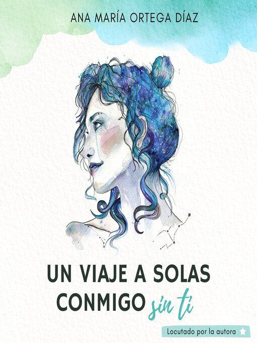 Title details for Un viaje a solas conmigo, sin ti by Ana María Ortega Díaz - Available
